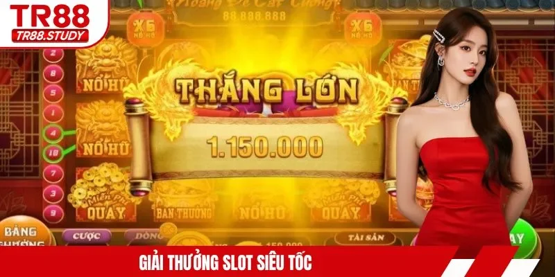 Giải thưởng slot siêu tốc